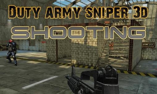 game pic for Duty army sniper 3d: Shooting